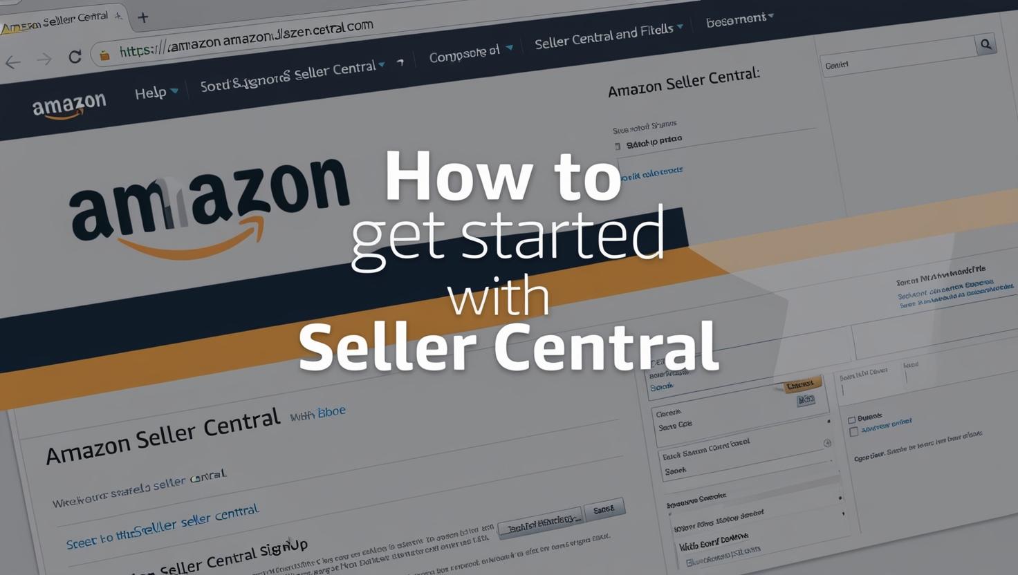 How to Get Started with Seller Central in Amazon